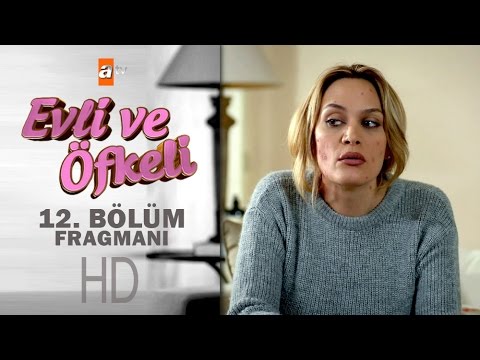 Evli ve Öfkeli 12. bölüm fragmanı                                                                                                                                                                                                                         