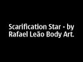 Scarification Star   by Leão body Art    Osasco tattoo festival