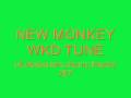 THE NEW MONKY WKD TUNE