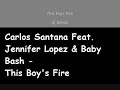 Carlos Santana Feat. Jennifer Lopez - This Boy's Fire
