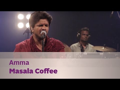 Amma - Masala Coffee - Music Mojo Season 3 - KappaTV