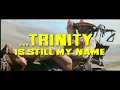 trinity-ii-trinity-is-still-my-name-theatrical-trailer.html
