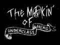 The Making Of Underclass Hero