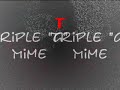 Triple "G" Mime