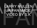 larry mullen jr made by me