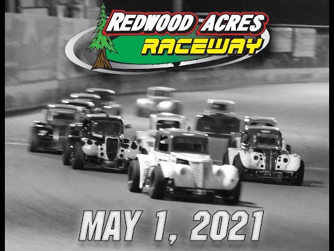 Redwood Acres Raceway May 1, 2021 Full Race