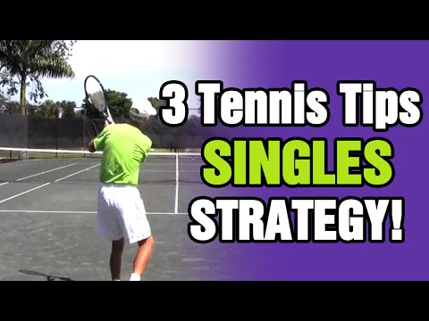 3 Tennis Tips For Singles Strategy From TomAveryTennis.com