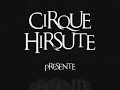 Cirque Hirsute, spectacle de rue Cirque Hirsute, spectacle de rue