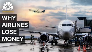 Why Airlines Struggle To Stay Profitable