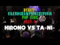 Hirono vs Ta-Ni- – BURST-GCS 2016 BEST6