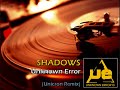 Unknown Error - Shadows (Unicron Remix)