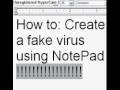 How to Make A Fake Virus using NotePad