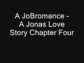 videos de A JoBromance - A Jonas Love Story Chapter 4