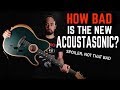 How Bad Is The New Fender Acoustasonic