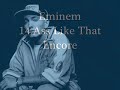 Eminem - 14.Ass Like That - Encore