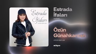 Aygün Bəylər — Özün Günahkarsan (Rəsmi Audio)