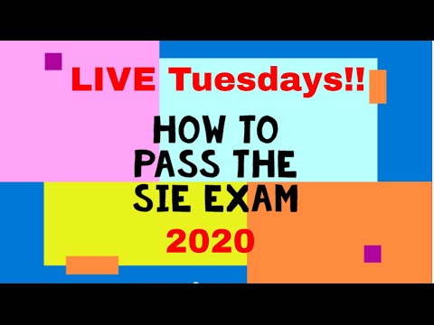 How to pass the SIE Exam Live Q & A Tuesdays!!