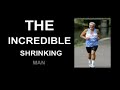 Mike Hare The Incredible Shrinking Man