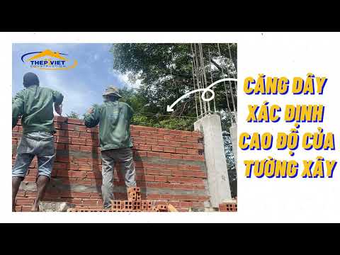 THÉP VIỆT THI CÔNG XÂY TƯỜNG 200