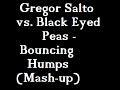 Gregor Salto vs. Black Eyed Peas - Bouncing Humps (Martin H. Gregor Salto vs. Black Eyed Peas - Bouncing Humps (Martin H.