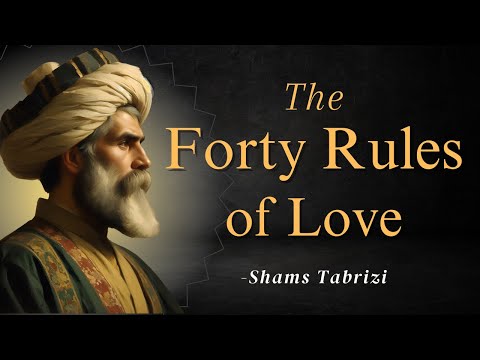 Forty Rules of Love – Shams of Tabriz