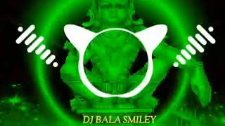 Irumudi Kattu  Hard Bass Mix  Dj BALA SMILEY / 201