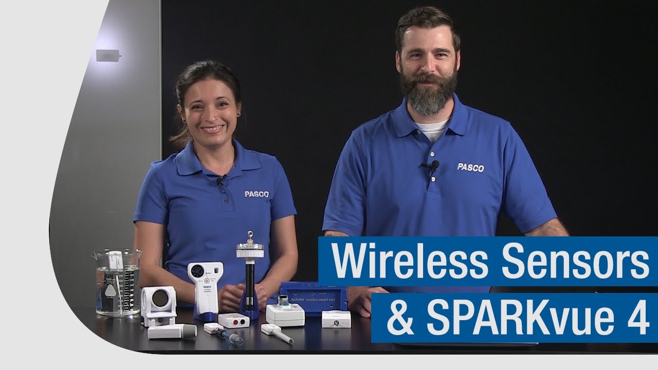Wireless Sensors and SPARKvue 4 | Get Started