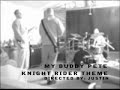 my buddy pete (the band, that's not any of our names) trying to do a cover of the knight rider theme song (by stu phillips and creator of the show gary larson) .. i know it's a little bad at first but at about 1:51 it gets a little better.... also don't forget to rate this and any other video posted 
thank you