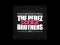 Nicola Fasano Ft. Kat Deluna Tonite The Perez Brothers Official Remix