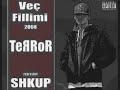 TeRRoR a.K.a Shkupi ~ Qe Une Ku RRi 2008 TeRRoR a.K.a Shkupi ~ Qe Une Ku RRi 2008
