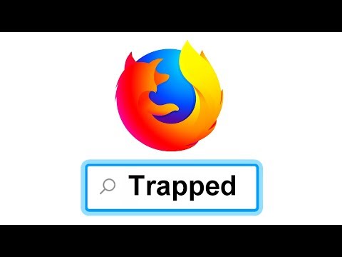 Trapped in Mozilla Firefox