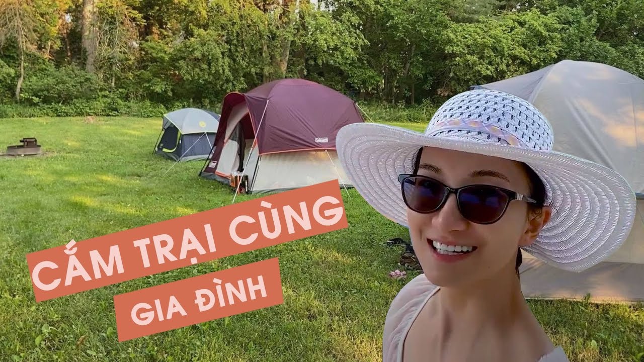 CẮM TRẠI CÙNG GIA ĐÌNH Ở MỸ