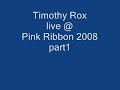 Timothy Rox live 08-03-08 - pt1