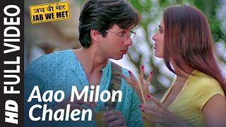 Full Video:Aao Milo ChalenJab We MetShahid Kapoor 