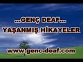 GENÇ DEAF YAŞANMIŞ HİKAYELER-GÜNAHSIZ KADIN 1.BÖLÜM