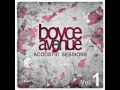 Leave Out All The Rest - Boyce Avenue