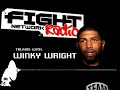 WINKY WRIGHT ON FIGHT NETWORK RADIO WINKY WRIGHT ON FIGHT NETWORK RADIO