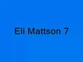 Eli mattson 7