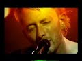 Radiohead Street Spirit live
