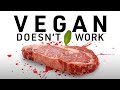 Vegan diets don't work. Here's why