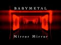 BABYMETAL、新曲「Mirror Mirror」のリリックビデオが公開