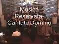 Musica Reservata-Cantate Dominum