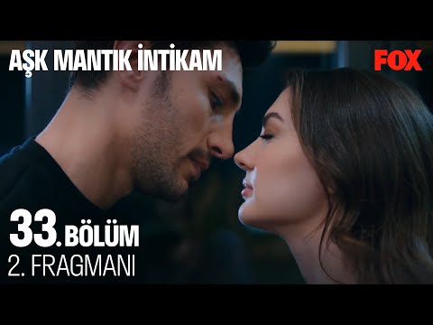 Aşk Mantık İntikam 33. Bölüm 2. Fragmanı                                                                                                                                                                                                                  