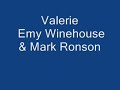 Valerie Emy Winehouse Ft Mark Ronson Valerie Emy Winehouse Ft Mark Ronson