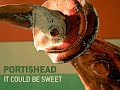 Portishead - It Could Be Sweet [triphop]