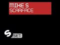 Mike S - Scarface (Original Mix)
