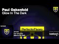 Paul Oakenfold - Glow In The Dark (Original Mix)