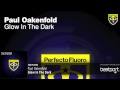 Paul Oakenfold Glow In The Dark Video and Lyrics