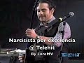 Narcisista por excelencia @ Telehit