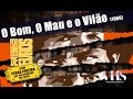 ver trabalho O Bom, O Mau e o Vilão